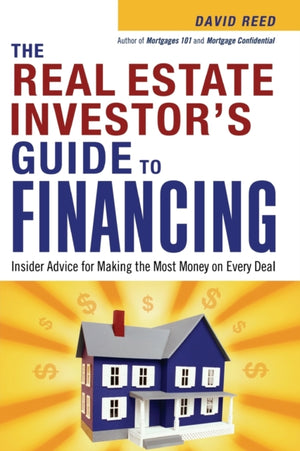 The Real Estate Investor's Guide to Financing