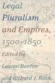 Book cover of: Legal Pluralism and Empires, 1500-1850. By: Lauren Benton