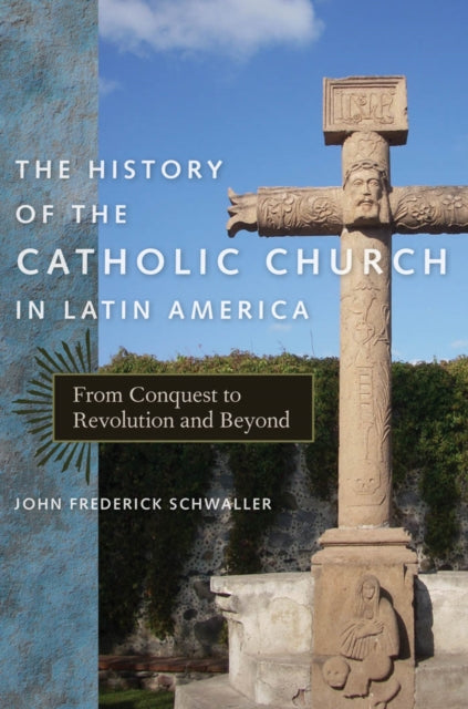 Book cover of: History of the Catholic Church in Latin America