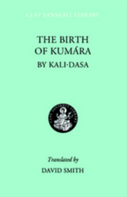 Book cover of: Birth of Kumara. By: Kali·dasa Smith