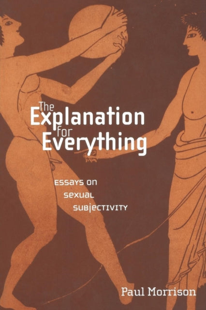 Book cover of: Explanation for Everything. By: Paul Morrison