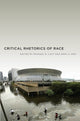 Book cover of: Critical Rhetorics of Race. By: Michael G. Lacy