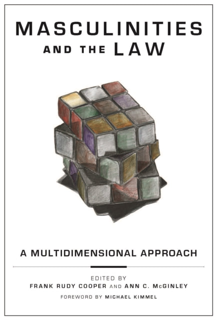 Book cover of: Masculinities and the Law. By: Frank Rudy Cooper