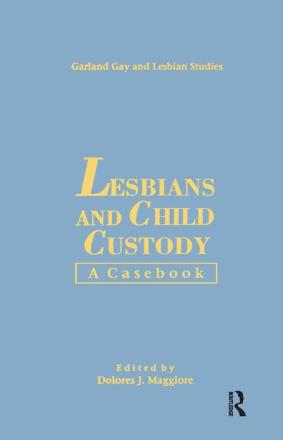 Book cover of: Lesbians & Child Custody. By: D. Maggiore