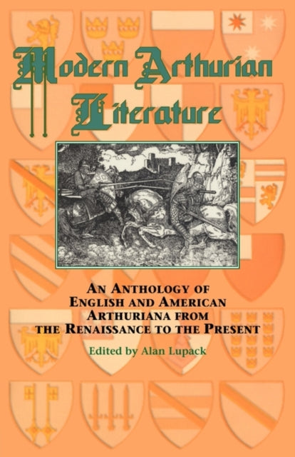 Book cover of: Modern Arthurian Literature. By: Alan Lupack