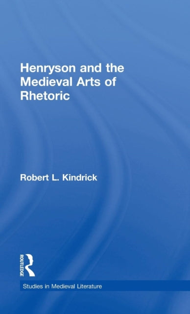 Book cover of: Henryson and the Medieval Arts of Rhetoric