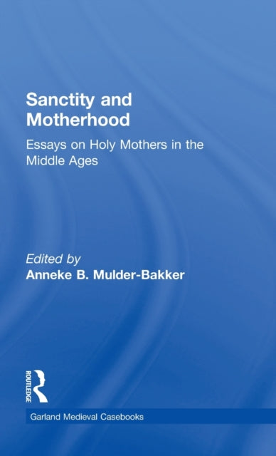 Book cover of: Sanctity and Motherhood