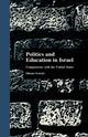 Book cover of: Politics and Education in Israel. By: Shlomo Swirski