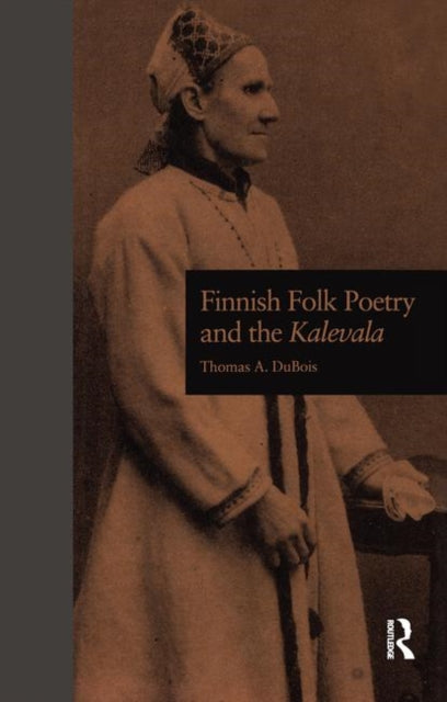 Book cover of: Finnish Folk Poetry and the Kalevala
