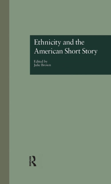 Book cover of: Ethnicity and the American Short Story
