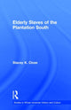 Book cover of: Elderly Slaves of the Plantation South