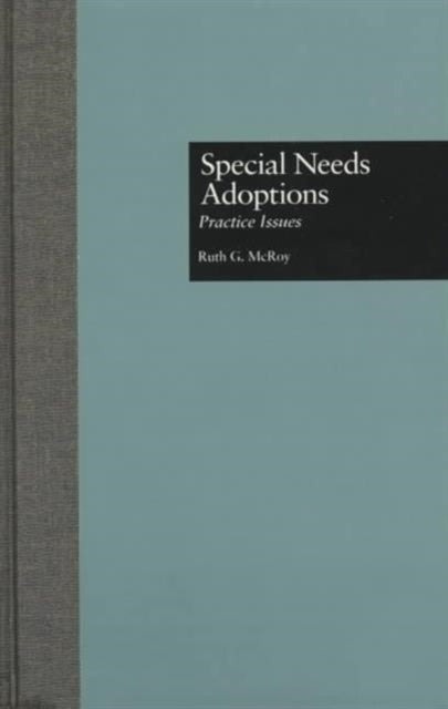 Book cover of: Special Needs Adoptions. By: Ruth G. McRoy