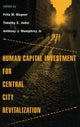 Book cover of: Human Capital Investment for Central City Revitalization