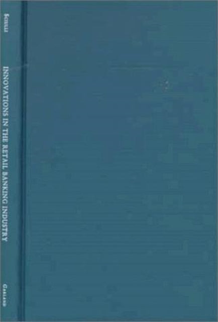Book cover of: Innovations in the Retail Banking Industry