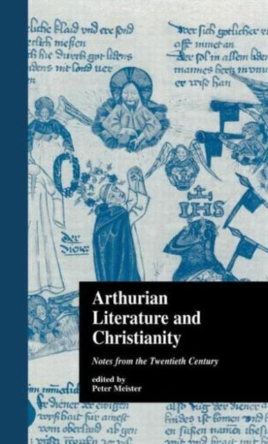 Book cover of: Arthurian Literature and Christianity
