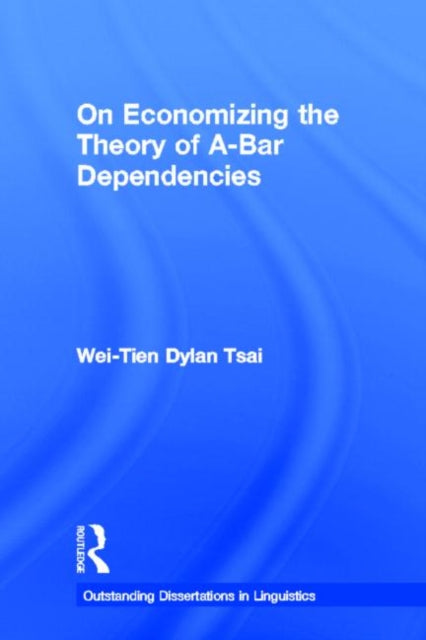 Book cover of: On Economizing the Theory of A-Bar Dependencies