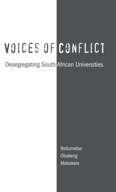 Book cover of: Voices of Conflict. By: Reitum Mabokela