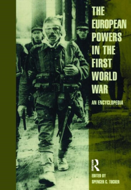 Book cover of: European Powers in the First World War. By: Spencer Tucker