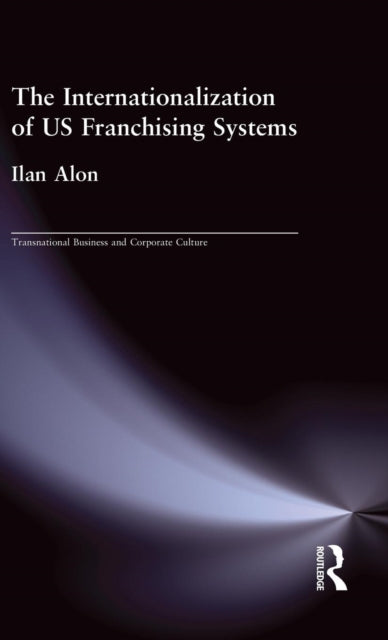 Book cover of: Internationalization of US Franchising Systems