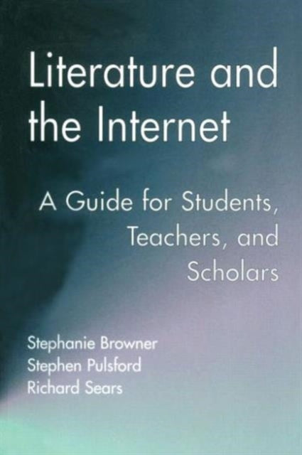 Book cover of: Literature and the Internet. By: Stephan Browner