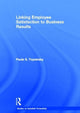 Book cover of: Linking Employee Satisfaction to Business Results. By: Paula Topolosky