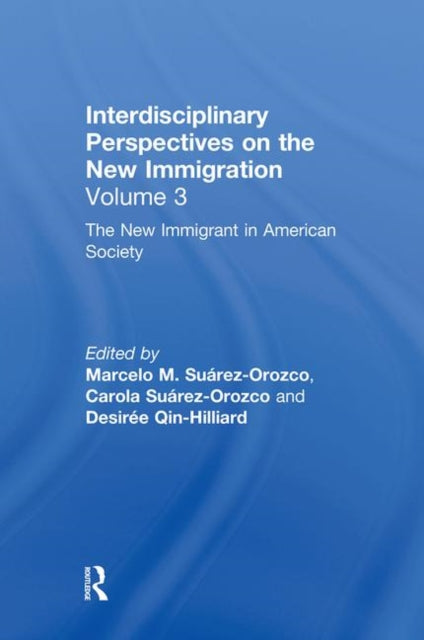 Book cover of: New Immigrant in American Society. By: Suarez-OrOzcO