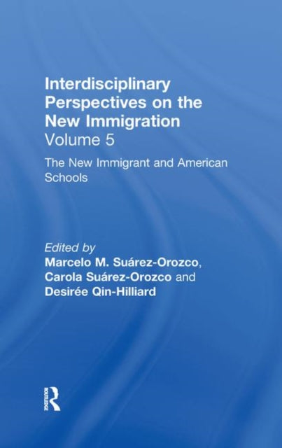 Book cover of: New Immigrants and American Schools. By: Suarez-OrOzcO