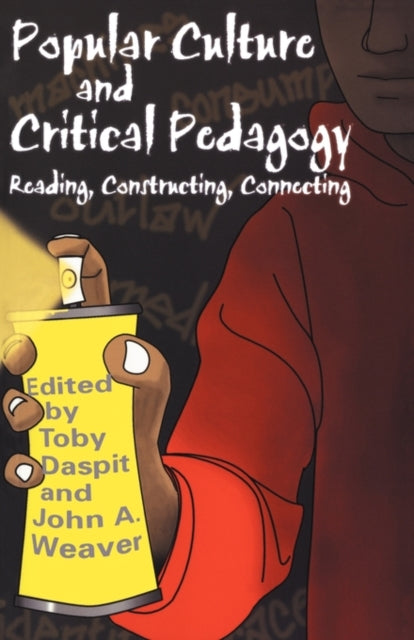 Book cover of: Popular Culture and Critical Pedagogy. By: Toby Daspit
