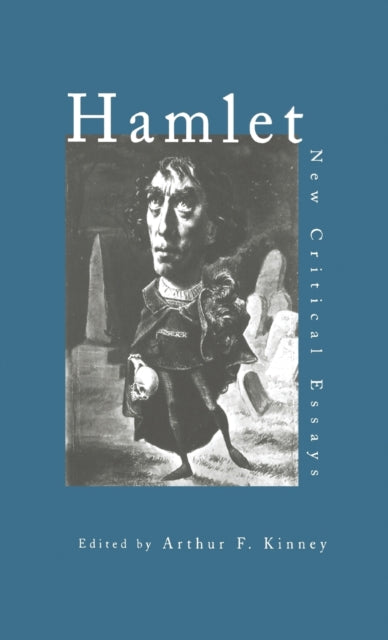 Book cover of: Hamlet. By: Arthur F. Kinney