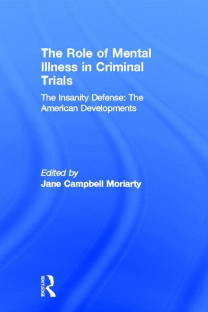 Book cover of: Insanity Defense: American Developments. By: Jane Moriarty