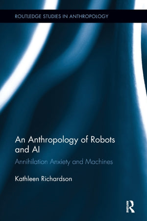 Anthropology of Robots and AI