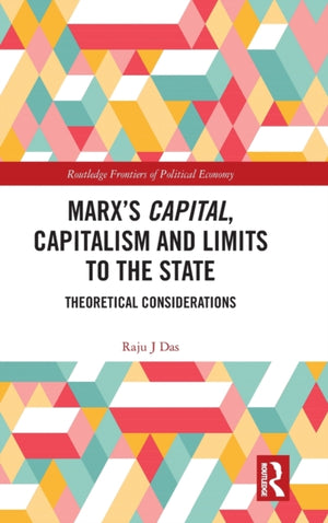 Marx’s Capital, Capitalism and Limits to the State