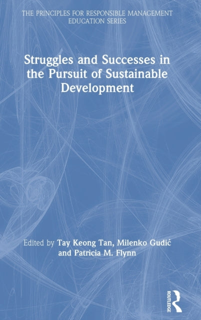 Book cover of: Struggles and Successes in the Pursuit of Sustainable Development. By: Tay Keong Tan
