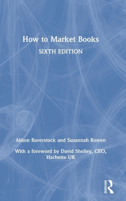 Book cover of: How to Market Books. By: Alison Baverstock