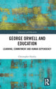 Book cover of: George Orwell and Education. By: Christopher Hanley