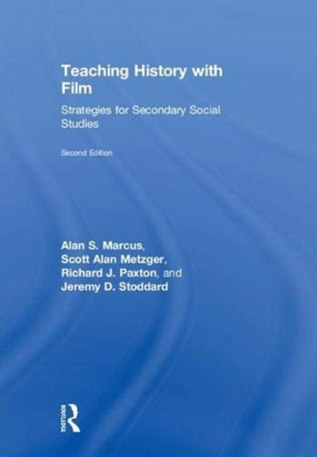 Book cover of: Teaching History with Film. By: Alan, S Marcus