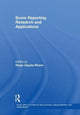 Book cover of: Score Reporting Research and Applications. By: Diego Zapata-Rivera