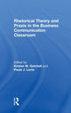 Book cover of: Rhetorical Theory and Praxis in the Business Communication Classroom. By: Kristen Getchell