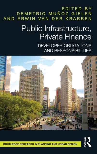 Book cover of: Public Infrastructure, Private Finance. By: Demetrio Muñoz Gielen