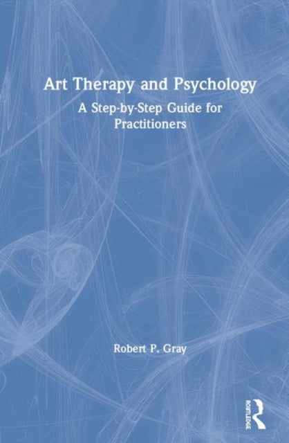 Book cover of: Art Therapy and Psychology. By: Robert Gray