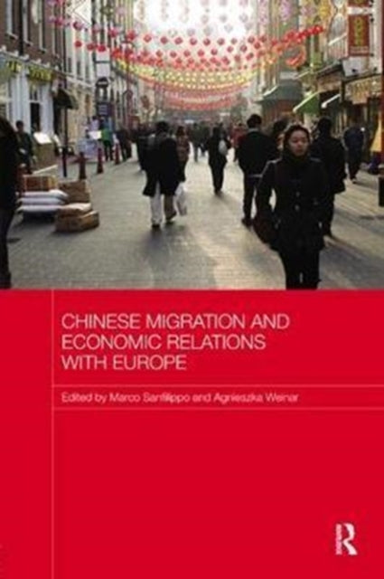 Book cover of: Chinese Migration and Economic Relations with Europe. By: Marco Sanfilippo