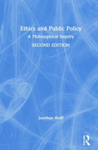 Book cover of: Ethics and Public Policy. By: Jonathan Wolff