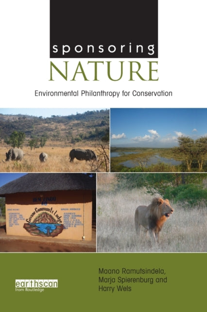Book cover of: Sponsoring Nature. By: Maano Ramutsindela