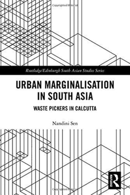 Book cover of: Urban Marginalisation in South Asia. By: Nandini Sen
