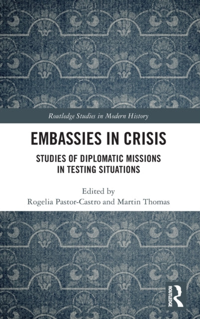 Book cover of: Embassies in Crisis. By: Rogelia Pastor-Castro