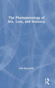 Book cover of: Phenomenology of Sex, Love, and Intimacy. By: Susi Ferrarello