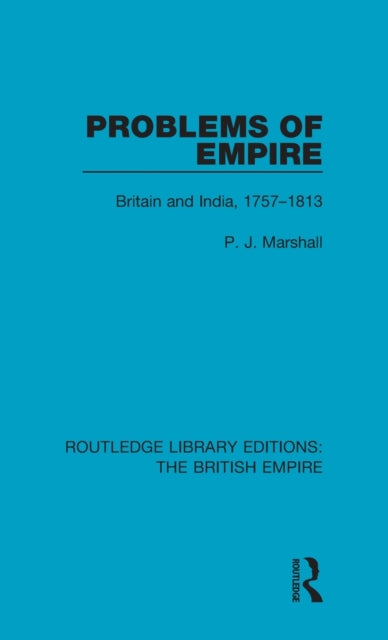 Book cover of: Problems of Empire. By: P. J. Marshall