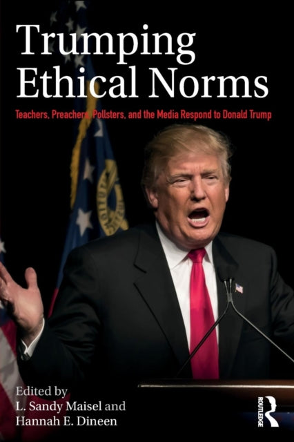 Book cover of: Trumping Ethical Norms. By: Hannah E. Dineen