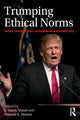 Book cover of: Trumping Ethical Norms. By: Hannah E. Dineen