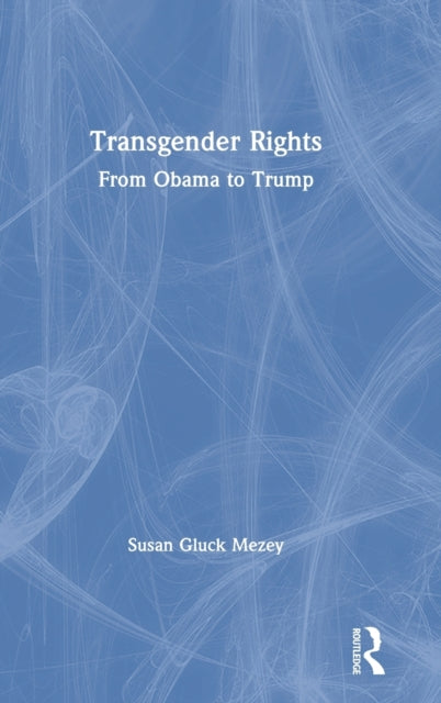 Book cover of: Transgender Rights. By: Susan Gluck Mezey